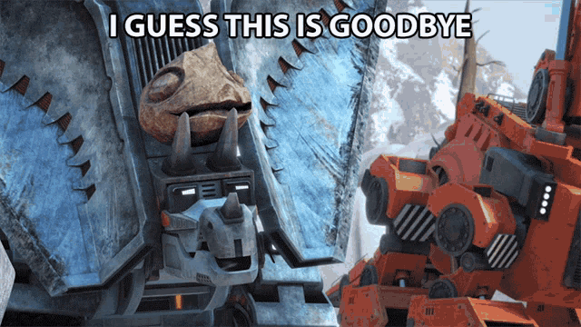 I Guess This Is Goodbye Snowblazer GIF - I Guess This Is Goodbye Snowblazer Dinotrux GIFs