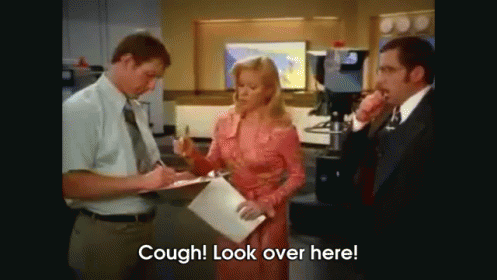 The Subtle Approach GIF - Anchorman Cough Lookoverhere GIFs