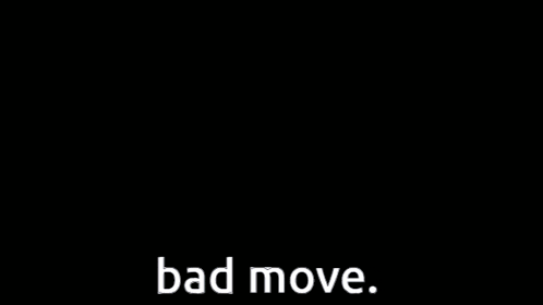 a black background with a yellow cartoon character and the words bad move