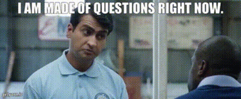 Question I Am Made Of Questions Now GIF - Question I Am Made Of Questions Now GIFs