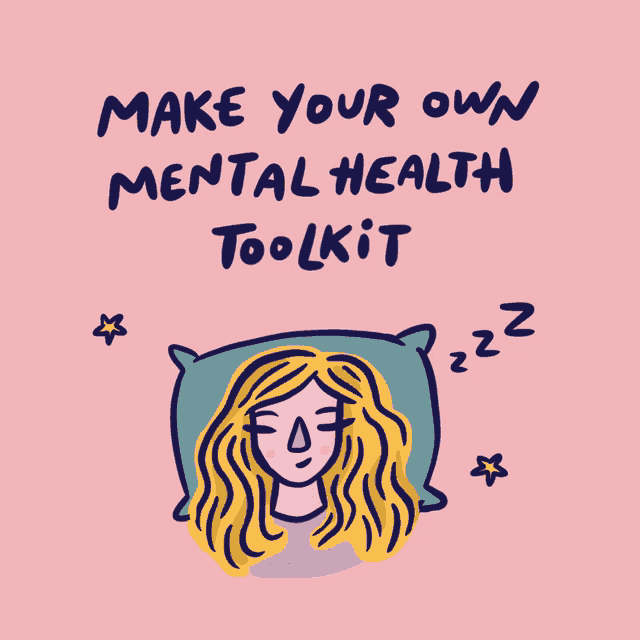 a cartoon of a woman sleeping with the words " make your own mental health toolkit " above her