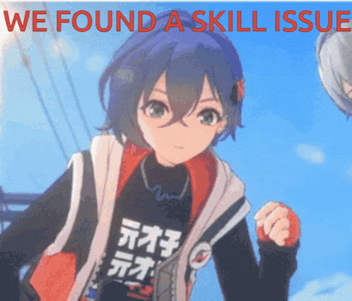 a picture of a girl with the words " we found a skill issue " on the bottom