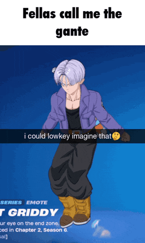 a picture of a cartoon character with the caption fellas call me the gante