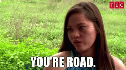 Youre Road GIF - Youre Road GIFs