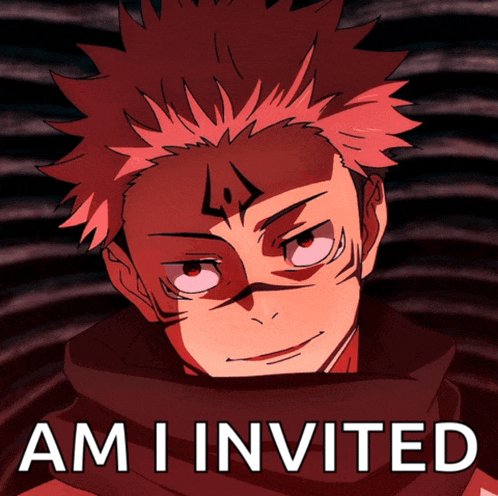 a picture of a anime character with the words am i invited on it