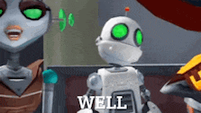 a robot with green eyes is standing next to a woman and the word well is on the bottom .