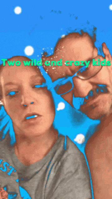 a blurred image of two people with the words two wild and crazy kids on the bottom