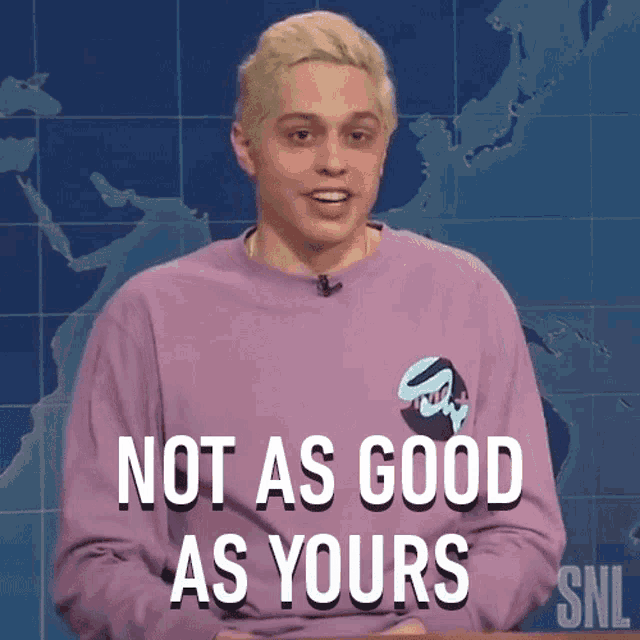 Not As Good As Yours Saturday Night Live GIF - Not As Good As Yours Saturday Night Live Weekend Update GIFs