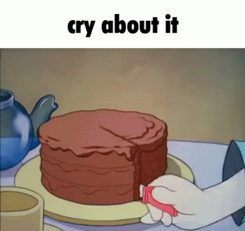 Cry About It Cake GIF - Cry About It Cake GIFs
