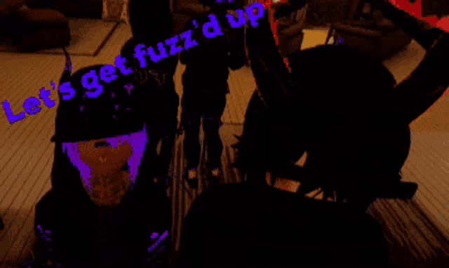 two people are dancing in a room with the words let 's get fuzz 'd up written in blue