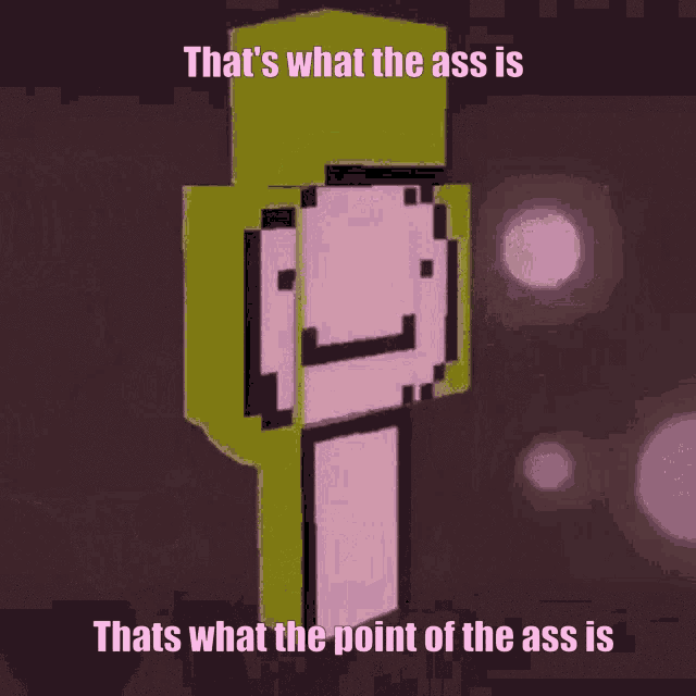 a cartoon of a person with the words that 's what the ass is that 's what the point of the ass is