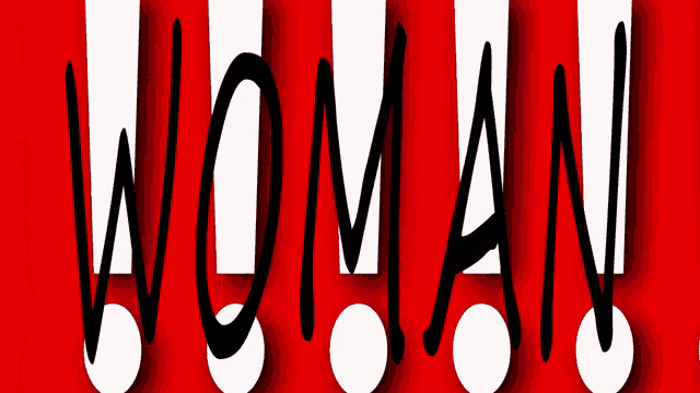 the word woman is written in black and white letters