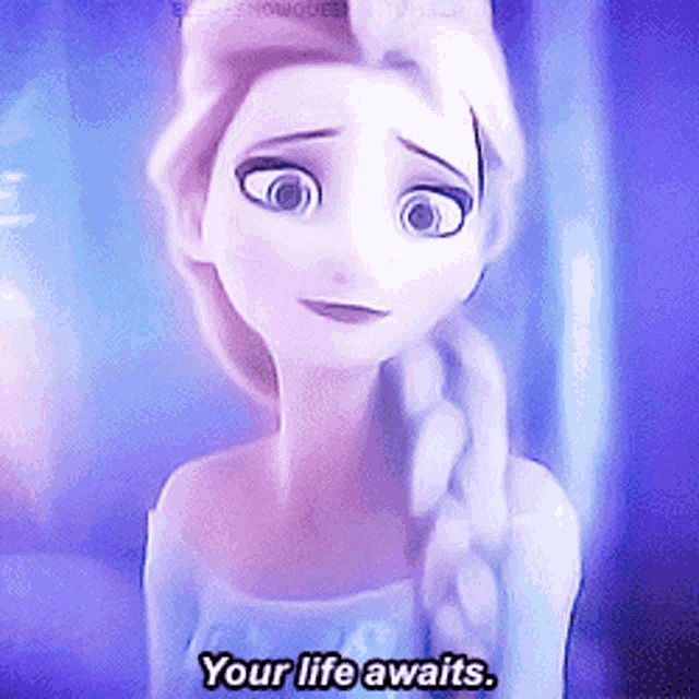 a cartoon character says " your life awaits " in purple letters