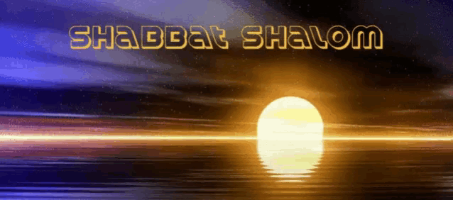 a picture of a sunset with the words shabbat shalom