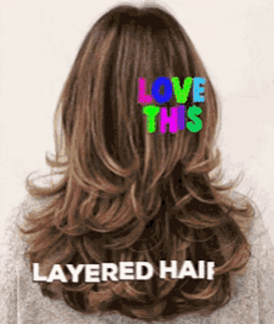 a picture of a woman 's hair with the words " layered hair " on it