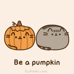 Pusheen Be A Pumpkin GIF - Pusheen Be A Pumpkin GIFs