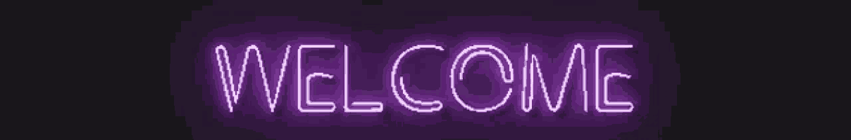 a neon sign that says welcome on a purple background .