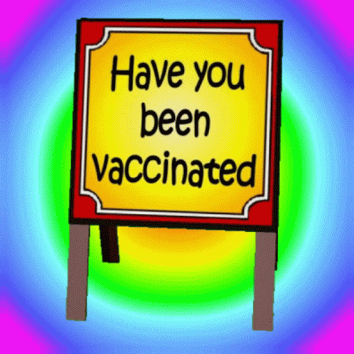 Have You Been Vaccinated Are You Immune GIF