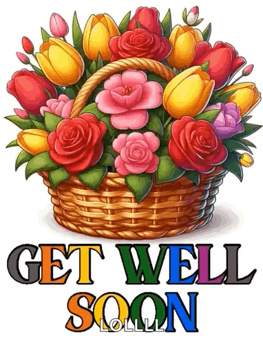 a basket of flowers with the words `` get well soon '' below it