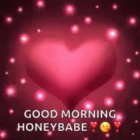 Good Morning Honeybabe Heart GIF - Good Morning Honeybabe Heart Sparkle GIFs