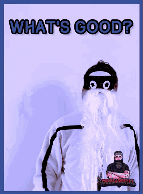 a man wearing a mask and a beard with the words what 's good below him