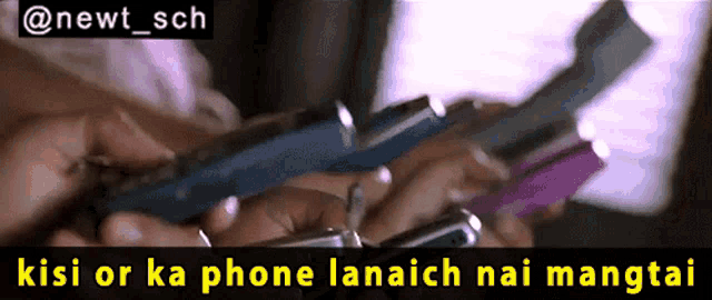a group of people holding cell phones with the words kisi or ka phone lanaich nai mangtai on the bottom