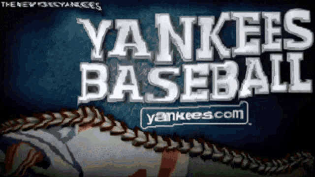 a yankees baseball poster with a baseball in the foreground