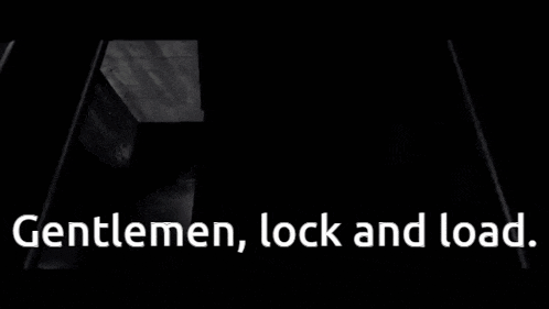 a black and white image of a man with the words gentlemen lock and load below him