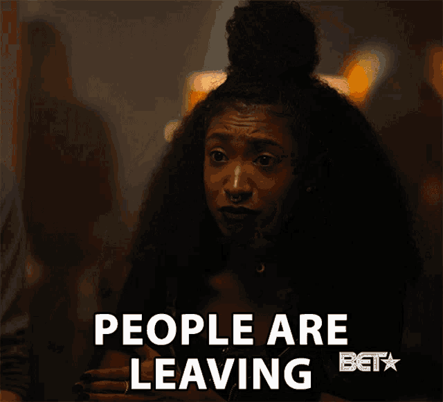 a woman says people are leaving in a bet ad
