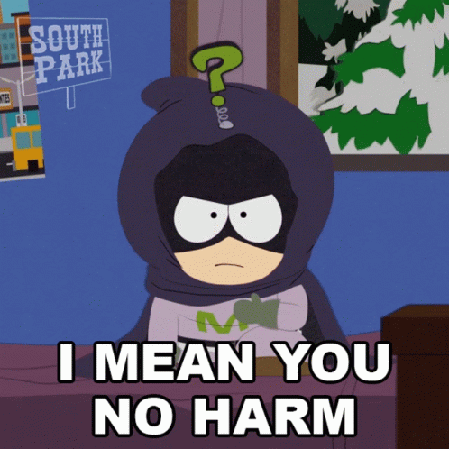 I Mean You No Harm Mysterion GIF - I Mean You No Harm Mysterion Kenny Mc Cormick GIFs