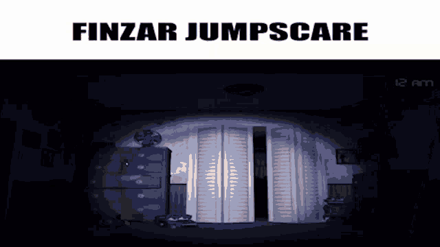 a screenshot of five nights at freddy 's with the words finzar jumpscare above it