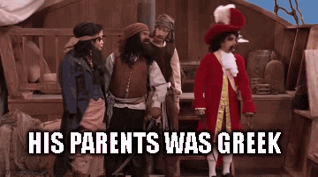 a group of men dressed as pirates are standing next to each other with the caption his parents was greek