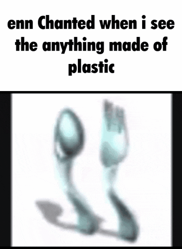 enn chanted when i see the anything made of plastic on a white background