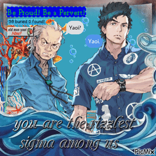 a poster that says be proud be a petvert and you are the greatest sigma among us