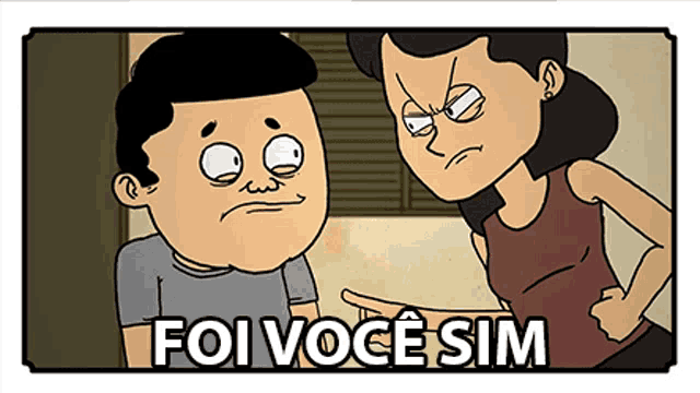 a cartoon of a woman pointing at a man with the words foi voce sim on the bottom
