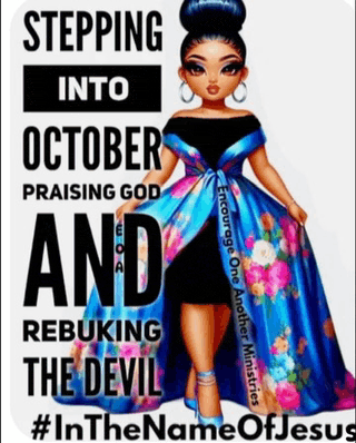 a poster that says stepping into october praising god and rebuking the devil in the name of jesus