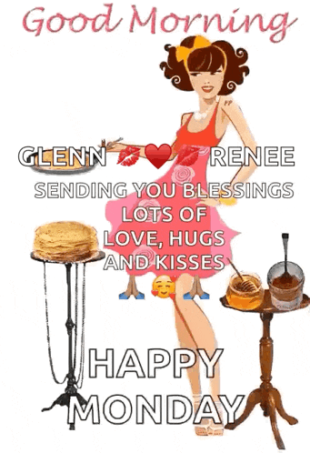 glenn renee sending you blessings love hugs and kisses happy monday