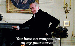 a man standing in front of a fireplace with the words you have no compassion on my poor nerves