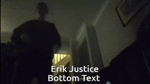 erik justice bottom text is written on the bottom of a video