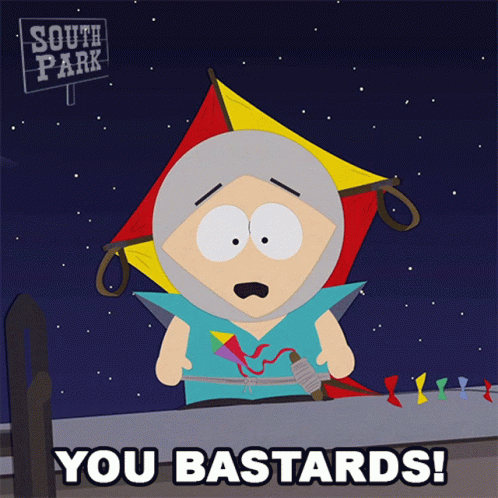 You Bastards The Human Kite GIF - You Bastards The Human Kite South Park GIFs