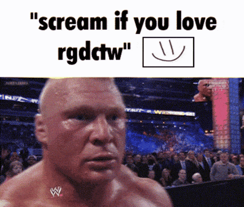 a picture of a man with the words " scream if you love rgdctw " on the top