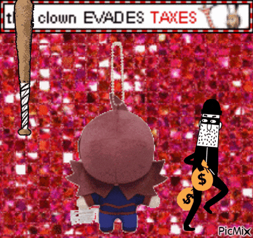 a cartoon of a clown evading taxes with a bat