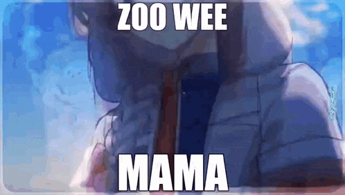 a picture of a person with the words zoo wee mama on it .