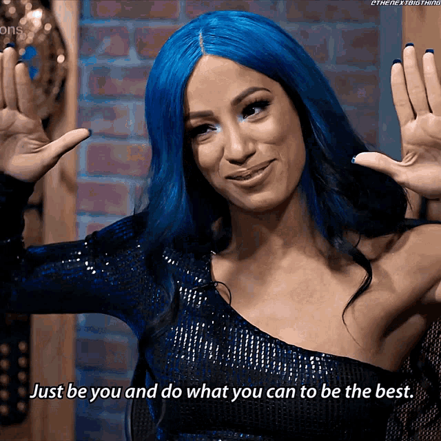 Sasha Banks Just Be You GIF - Sasha Banks Just Be You Do What You Can To Be The Best GIFs
