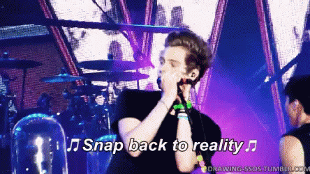 Snap Back To Reality GIF - Snap Back Reality Singing GIFs