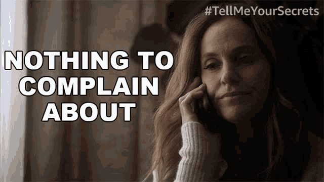 Nothing To Complain About Mary GIF - Nothing To Complain About Mary Tell Me Your Secrets GIFs