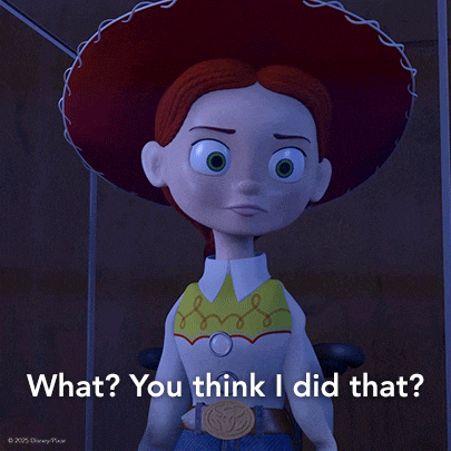 a picture of jessie from toy story with the words what you think i did that