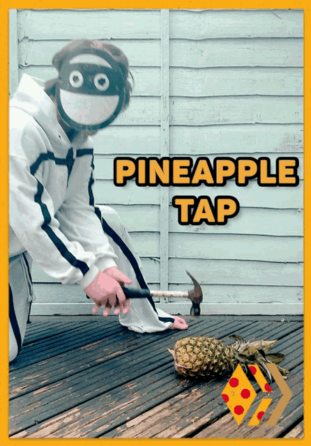 a man wearing a mask and gloves is holding a pineapple tap