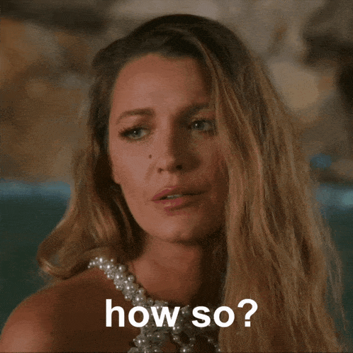 a woman in a pearl dress says " how so "