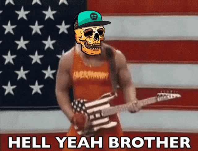 a man with a skull on his head is playing a guitar with the words hell yeah brother behind him